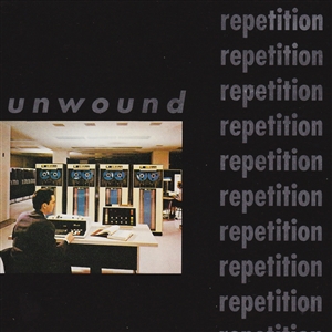 UNWOUND - REPETITION 146930