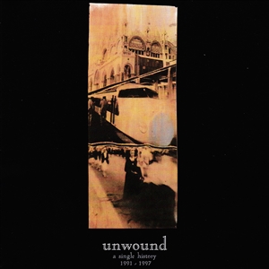 UNWOUND - A SINGLE HISTORY 1991-2001 147011
