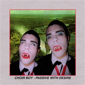CHOIR BOY - PASSIVE WITH DESIRE (LTD. CLOUDY ORANGE VINYL) 147108