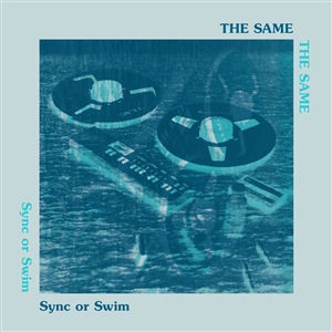 SAME, THE - SYNC OR SWIM 147114