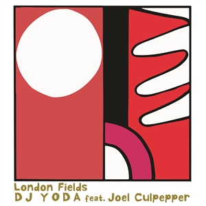 DJ YODA FT. JOEL CULPEPPER - LONDON FIELDS 147167