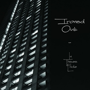 IRONED OUT - IN THESE ENDS 147225