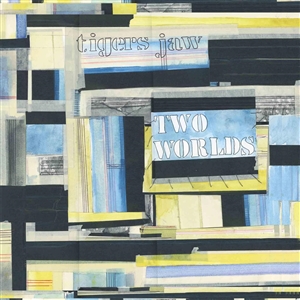 TIGERS JAW - TWO WORLDS -BLUE & YELLOW SWIRL VINYL- 147749