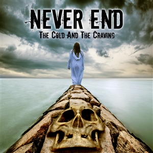 NEVER END - THE COLD AN THE CRAVING 147884