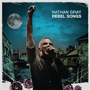 GRAY, NATHAN - REBEL SONGS (BLUE JAY) 148047