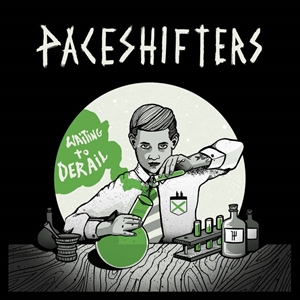 PACESHIFTERS - WAITING TO DERAIL 148082