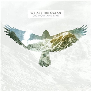 WE ARE THE OCEAN - GO NOW AND LIVE 148108