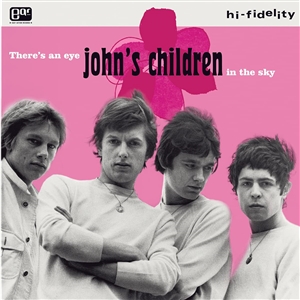 JOHN'S CHILDREN - THERE'S AN EYE IN THE SKY 148315
