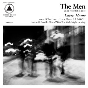 MEN, THE - LEAVE HOME (10TH ANNIVERSARY REISSUE) 148516