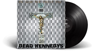 DEAD KENNEDYS - IN GOD WE TRUST 149160