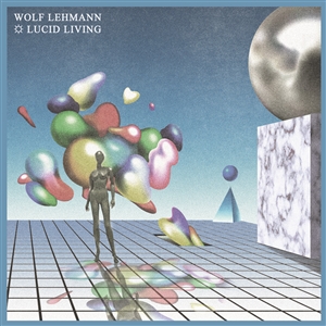 LEHMANN, WOLF - LUCID LIVING (LTD PINK COL. LP) 149169