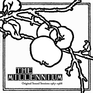 MILLENNIUM, THE - ORIGINAL SOUND SESSIONS 1967-1968 149179