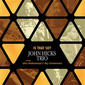 JOHN HICKS TRIO - IS THAT SO? 149252