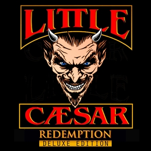 LITTLE CAESAR - REDEMPTION (DELUXE EDITION) 149429