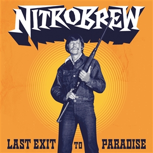 NITROBREW - LAST EXIT TO PARADISE 149482