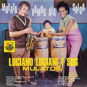 LUCIANI, LUCIANO Y SUS MULATOS - MULATA, VAMOS A LA SALSA 150227