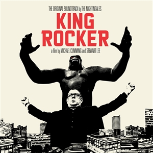 NIGHTINGALES, THE - KING ROCKER (FILM & SOUNDTRACK) 150693