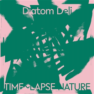 DIATOM DELI - TIME-LAPSE NATURE -LTD. GREEN & WHITE MARBLE VINYL- 150937