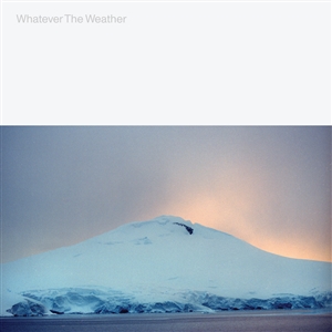 WHATEVER THE WEATHER - WHATEVER THE WEATHER 150980