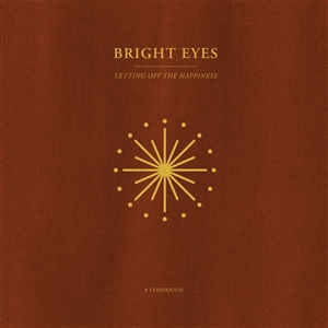 BRIGHT EYES - LETTING OFF THE HAPPINESS: A COMPANION EP 150991
