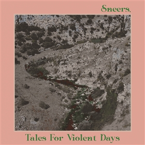 SNEERS. - TALES FOR VIOLENT DAYS 151067