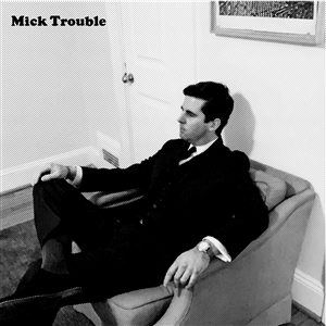 TROUBLE, MICK - IT'S MICK TROUBLES SECOND LP 151393