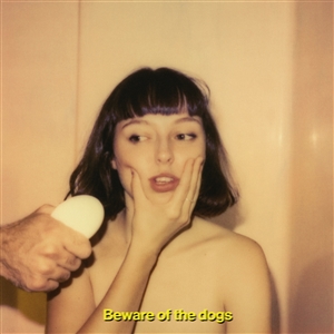 DONNELLY, STELLA - BEWARE OF THE DOGS 151546