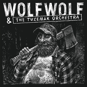 WOLFWOLF - WOLFWOLF & THE TUZEMAK ORCHESTRA (EP) 151846