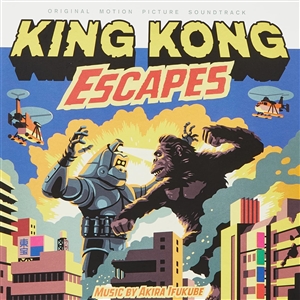 IFUKUBE, AKIRA - KING KONG ESCAPES (ORIGINAL MOTION PICTURE SOUNDTRACK) 151986