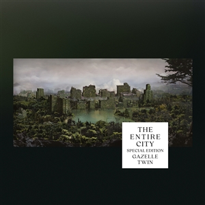 GAZELLE TWIN - THE ENTIRE CITY (SILVER GREY LP) 152015