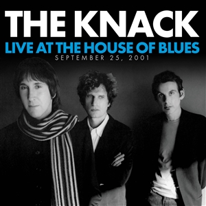 KNACK, THE - LIVE AT THE HOUSE OF BLUES 152060