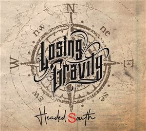 LOSING GRAVITY - HEADED SOUTH 152108