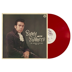SUNNY & THE SUNLINERS - MR BROWN EYED SOUL VOL. 2 (RED VINYL) 152225
