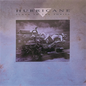 HURRICANE - SLAVE TO THE THRILL 152360