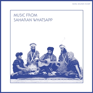 SAHEL SOUNDS & VARIOUS ARTISTS - MUSIC FROM SAHARAN WHATSAPP 152380