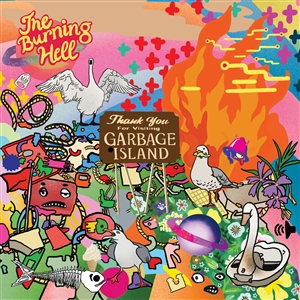 BURNING HELL, THE - GARBAGE ISLAND 152580