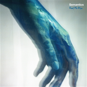 SEMANTICS - PAINT ME BLUE (LTD. CLEAR W/ BLUE & PINK SPLATTER LP) 152694