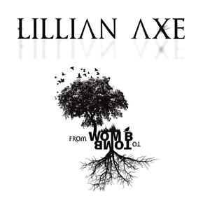 LILLIAN AXE - FROM WOMB TO TOMB 153577