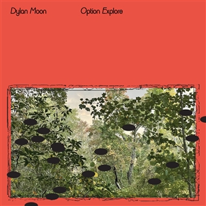 DYLAN MOON - OPTION EXPLORE -LTD. EMERALD GREEN VINYL- 153790