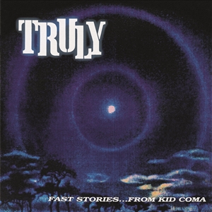 TRULY - FAST STORIES...FROM THE KID COMA 154126