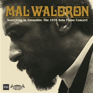 WALDRON, MAL - SEARCHING IN GRENOBLE: THE 1978 SOLO PIANO CONCERT 154442
