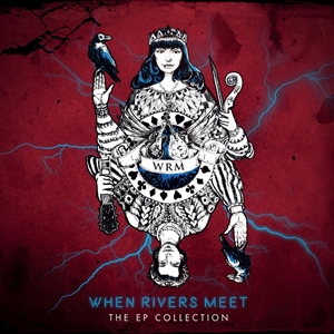 WHEN RIVERS MEET - THE EP COLLECTION 154444