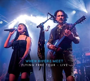 WHEN RIVERS MEET - FLYING FREE TOUR LIVE 154452