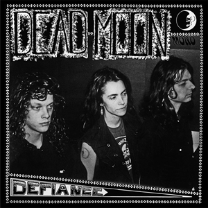 DEAD MOON - DEFIANCE 154581