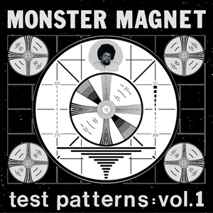 MONSTER MAGNET - TEST PATTERNS VOL.1 154759
