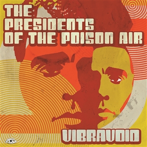 VIBRAVOID - THE PRESIDENTS OF THE POISON AIR 154973