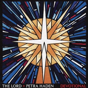 LORD, THE & PETRA HADEN - DEVOTIONAL (WHITE VINYL) 155548