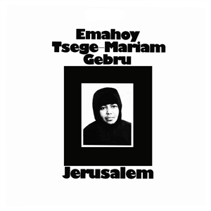 GEBRU, EMAHOY TSEGE MARIAM - JERUSALEM 155588