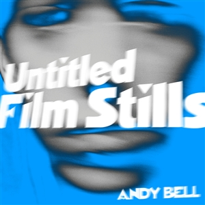 BELL, ANDY - UNTITLED FILM STILLS (CLEAR/BLUE SPLATTER) 155652