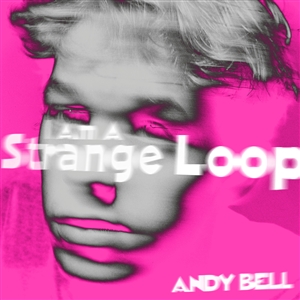 BELL, ANDY - I AM A STRANGE LOOP (CLEAR/PINK SPLATTER) 155653